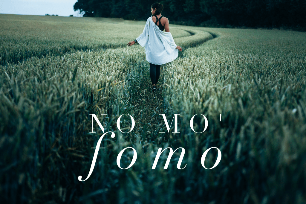 NO MO’ FOMO